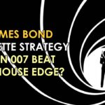 james bond roulette strategy