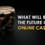 Future of Online Casino