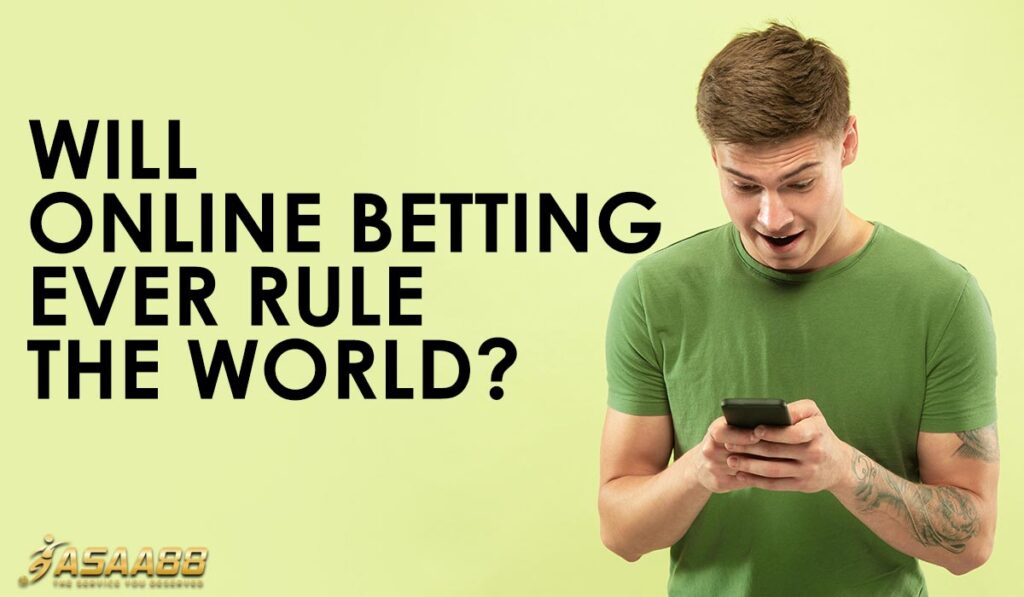 Will Online Betting Ever Rule the World