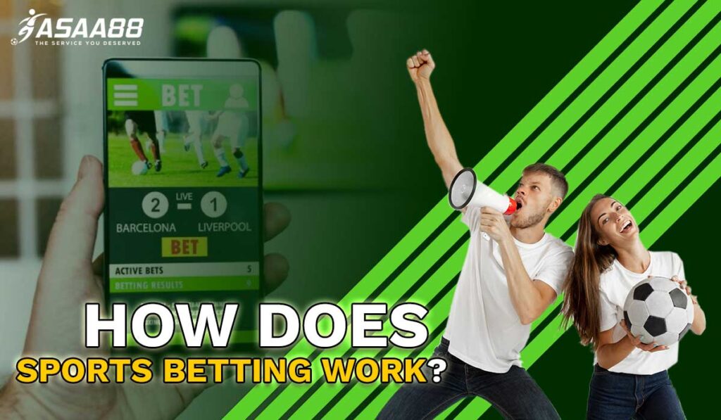 How does Sports Betting Work