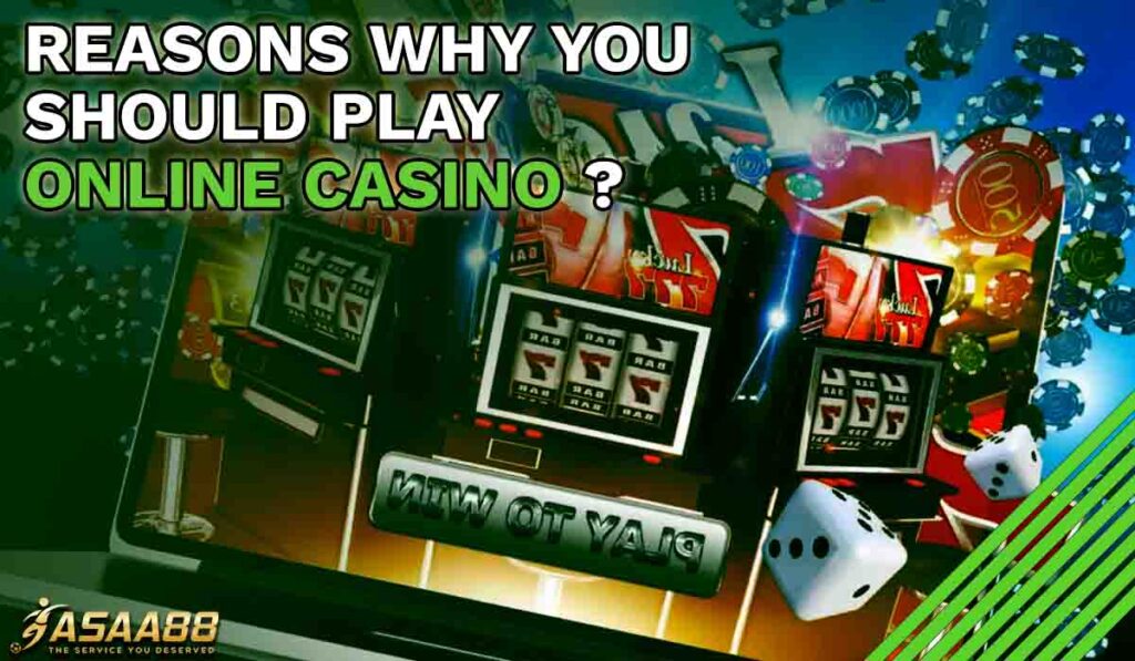 why play online casino