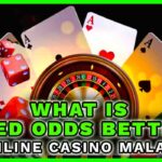 what is fixed odds betting in online casino Malaysia
