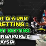 what is a unit in betting Sport Betting in Singapore & Malaysia