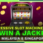 Progressive slot machines tips to win a jackpot in Malaysia & Singapore