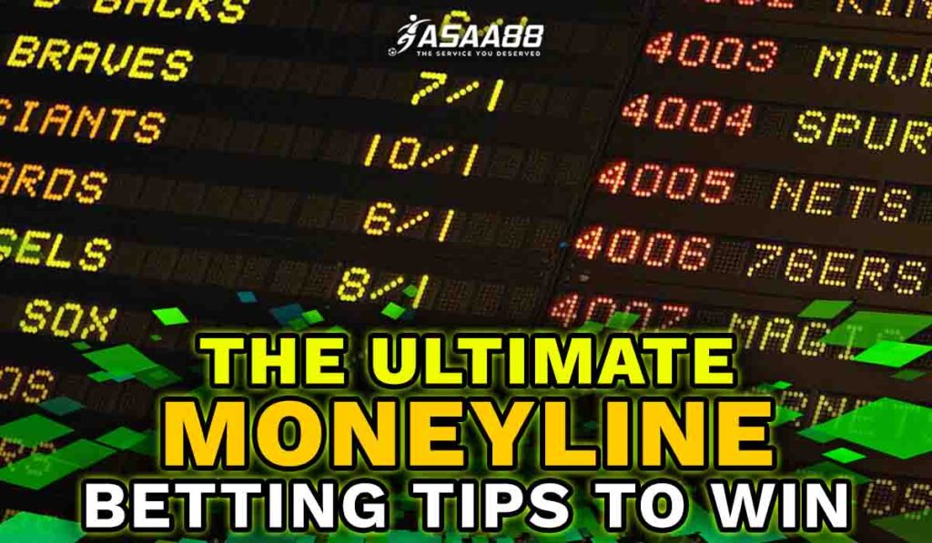 The Ultimate Moneyline Betting Tips to Win