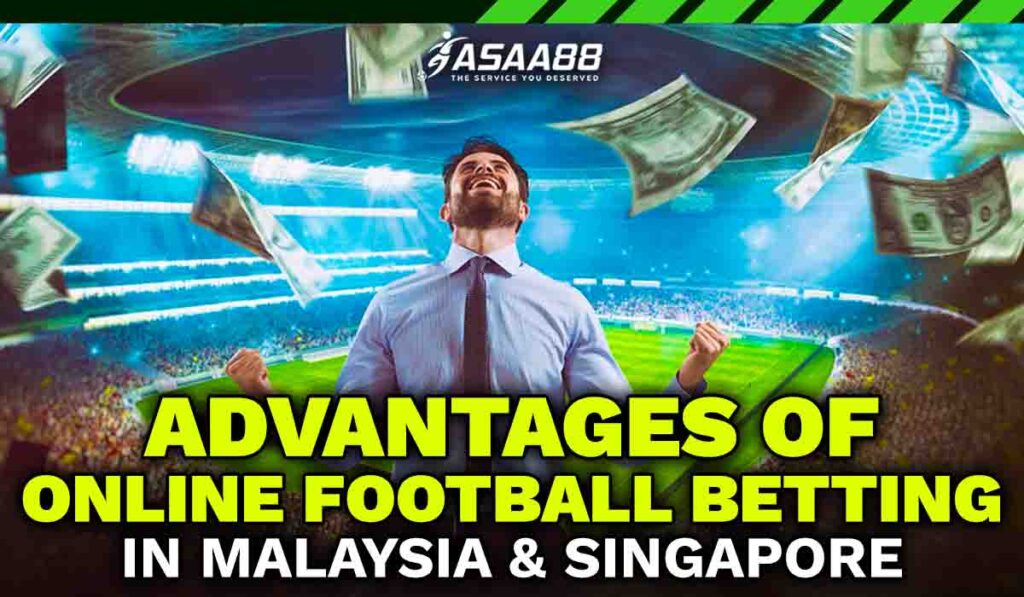 online football betting malaysia & singapore