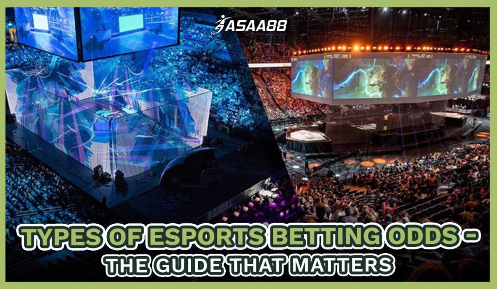 types of esports betting odds