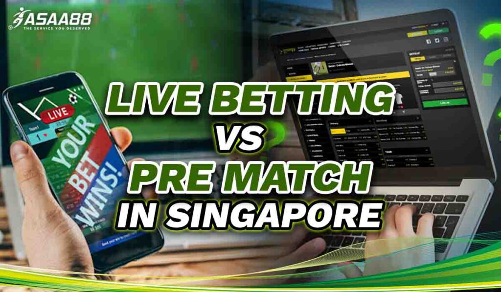 live betting vs pre match