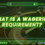 What is a wagering requirement?