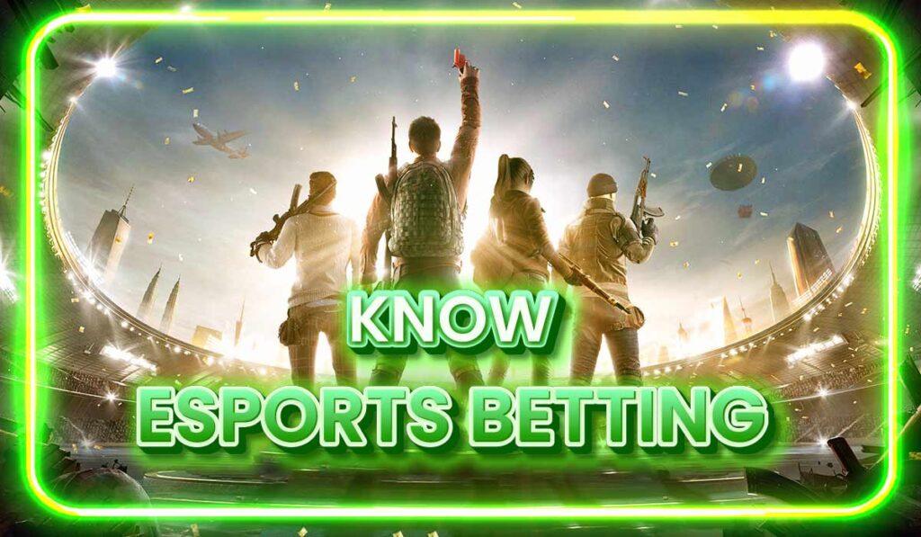 Know esports betting