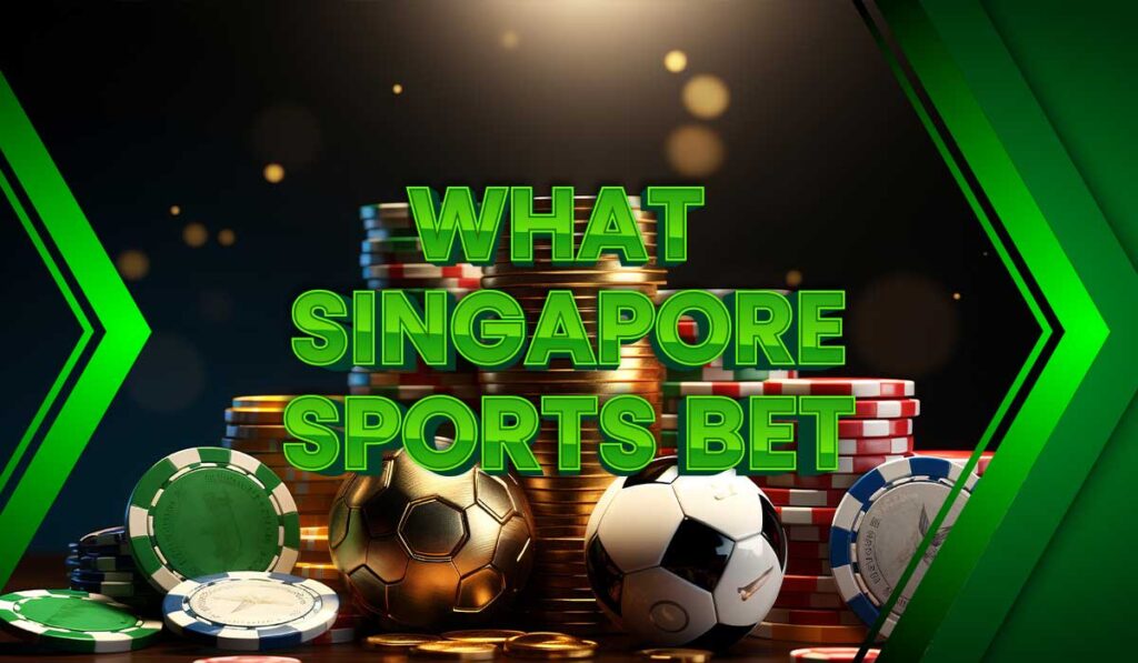 What Singapore sports bet