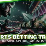 Esports Betting Trends In Singapore Casinos (2)