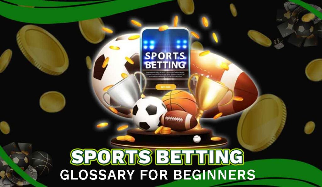 Sports betting glossary for beginners