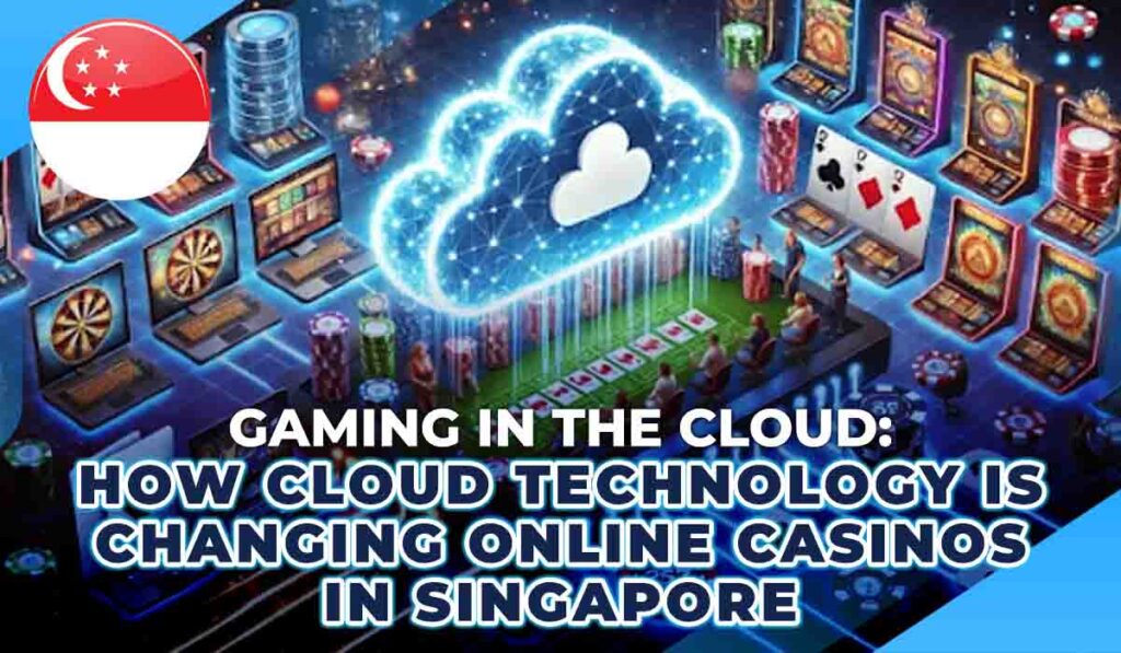 Gaming in the Cloud How Cloud Technology Is Changing Online Casinos