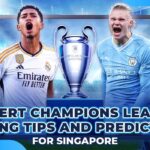 Champions League Betting Tips and Predictions for Singapore